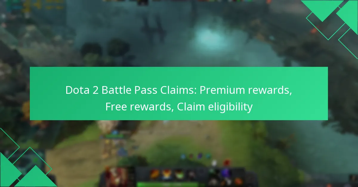 Dota 2 Battle Pass Claims: Premium rewards, Free rewards, Claim eligibility