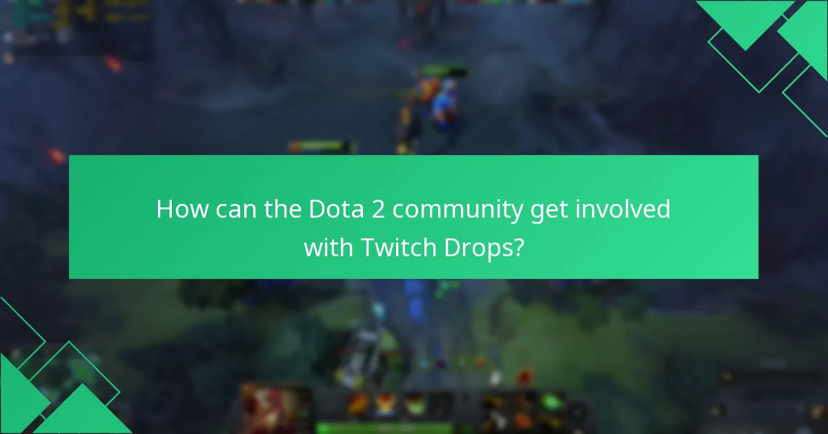 What were the notable past Dota 2 Twitch Drops events?