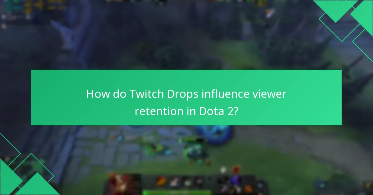 What is the effectiveness of rewards in Dota 2 Twitch Drops?