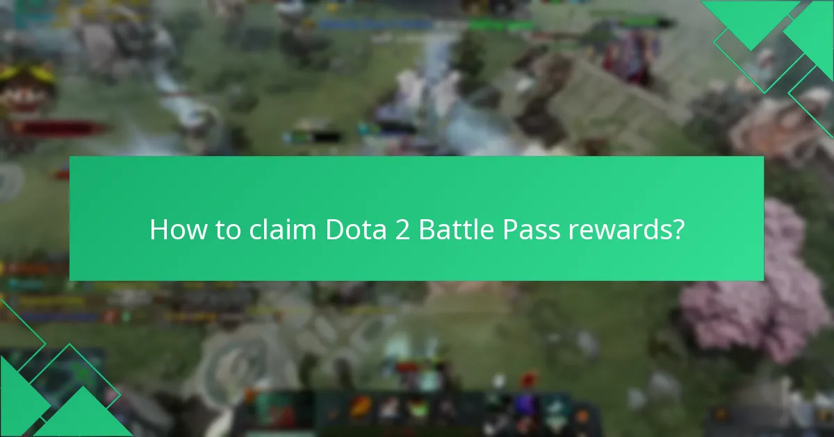 How to claim Dota 2 Battle Pass rewards?