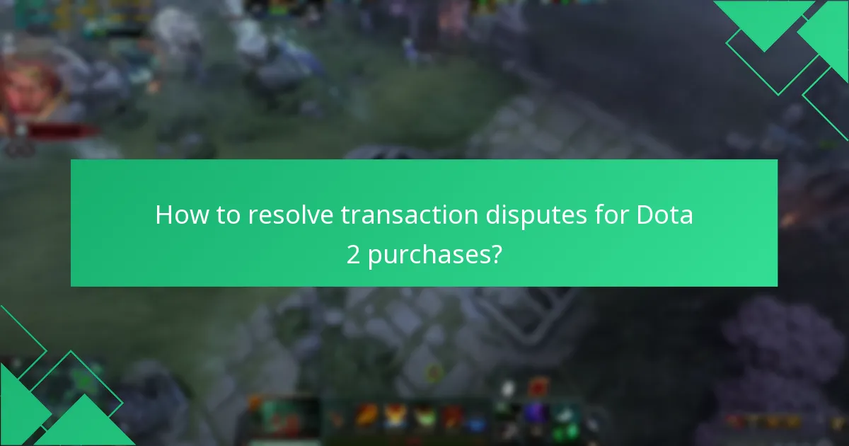 How to contact customer support for Dota 2 Steam Wallet issues?