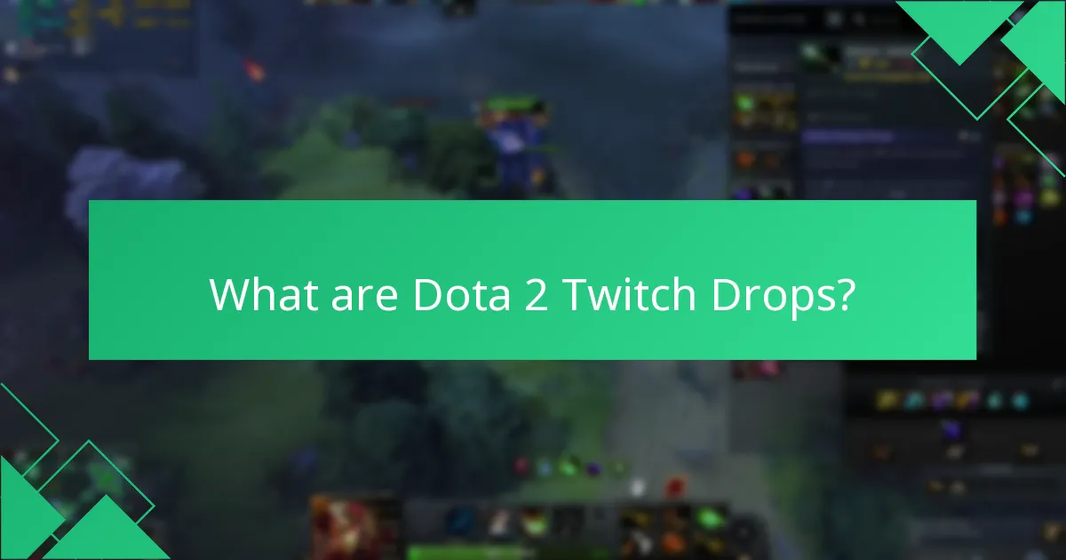 Which streamers are participating in Dota 2 Twitch Drops?