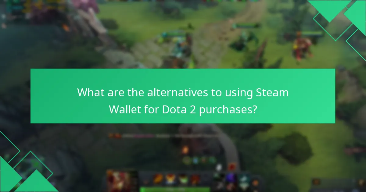 Which strategies maximize Steam Wallet redemptions in Dota 2?
