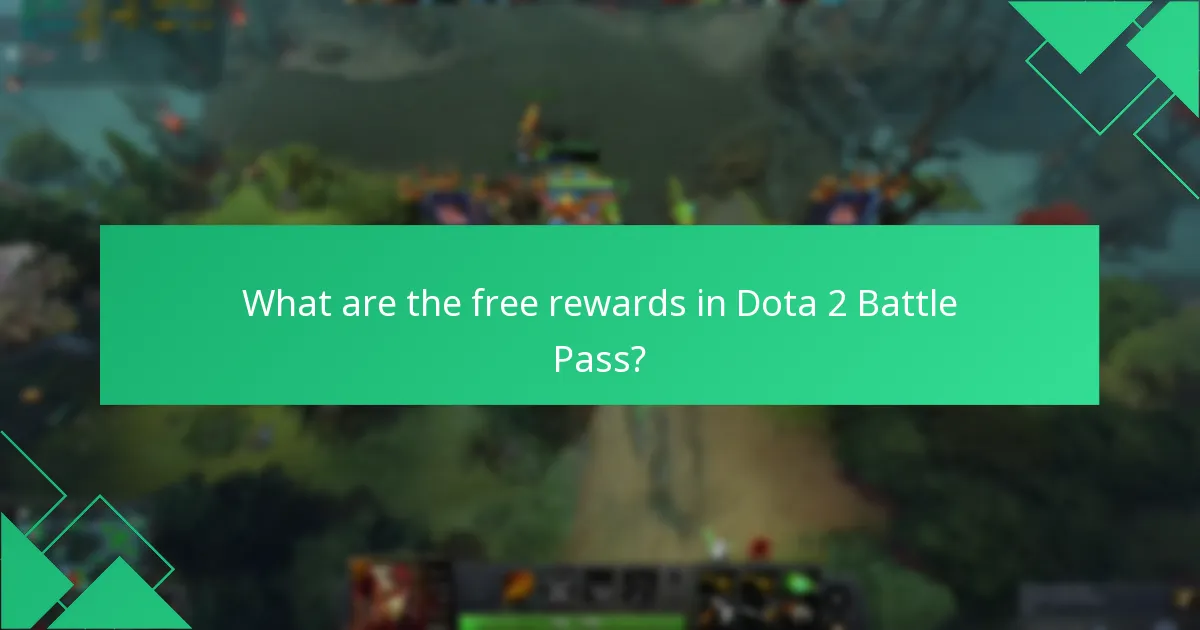 What are the free rewards in Dota 2 Battle Pass?