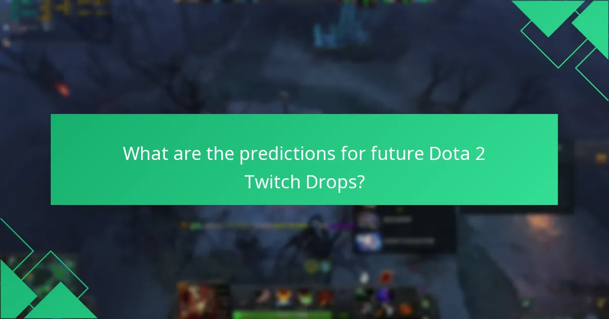 How can the Dota 2 community get involved with Twitch Drops?