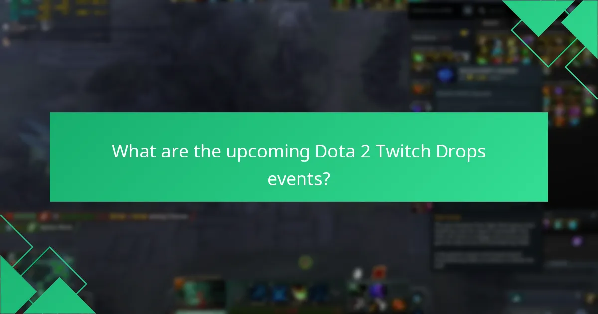What are the drop rates for Dota 2 Twitch Drops?