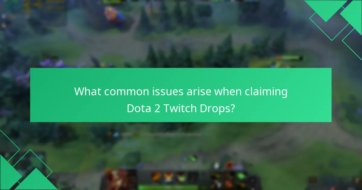 Where can I find support resources for Dota 2 Twitch Drops?